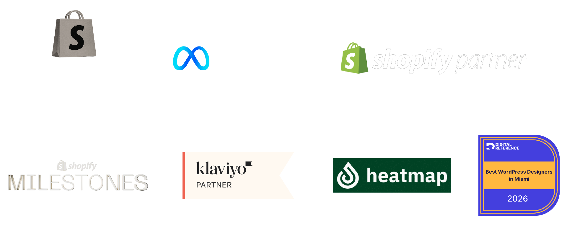 Certifications: Shopify Partner, Shopify Milestones, Meta Business Partner, Klaviyo Partner, Heatmap, Best WordPress Designers in Miami 2026